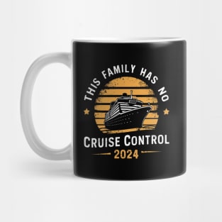 This Family Cruise Has No Control 2024 Mug